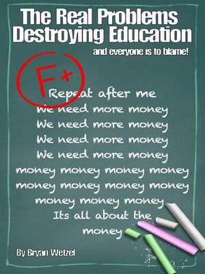 cover image of The Real Problems Destroying Education
